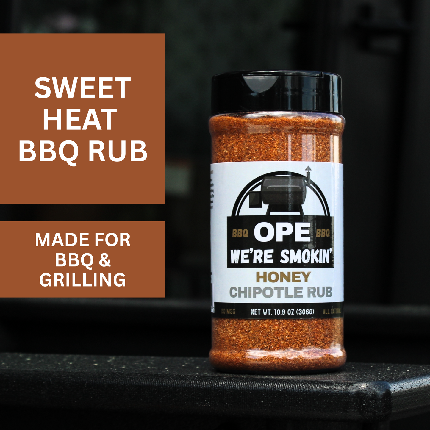 Ope We’re Smokin’ Honey Chipotle Rub - 10.8oz