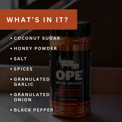 Ope We’re Smokin’ Honey Chipotle Rub - 10.8oz